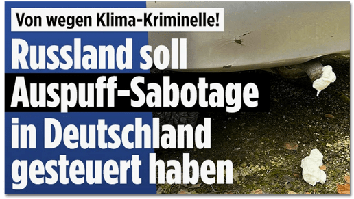 Screenshot Bild.de - Von wegen Klima-Kriminelle! Russland soll Auspuff-Sabotage in Deutschland gesteuert haben