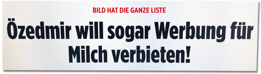 Screenshot Bild.de - Bild hat die ganze Liste - Özedmir will sogar Werbung für Milch verbieten