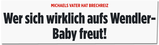 Screenshot Bild.de - Michaels Vater hat Brechreiz - Wer sich wirklich aufs Wendler-Baby freut!