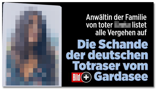 Screenshot von BILD.de: "Anwältin der Familie von toter [...] listet alle Vergehen auf - Die Schande der deutschen Totraser vom Gardasee", dazu ein großes Porträtfoto der Frau sowie das Bild-Plus-Logo