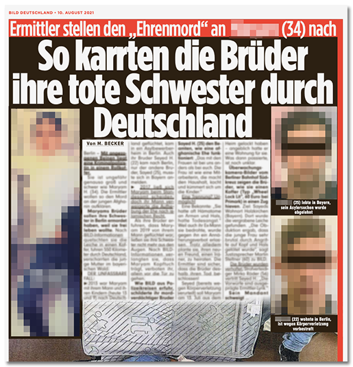 Ausriss aus der BILD-Zeitung: "Ermittler stellen den 'Ehrenmord' an [...] (34) nach - So karrten die Brüder ihre tote Schwester durch Deutschland", dazu ein großes Foto der Frau sowie zwei Fotos der Brüder